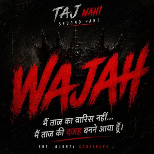 Wajah - Taj Nhi Continues