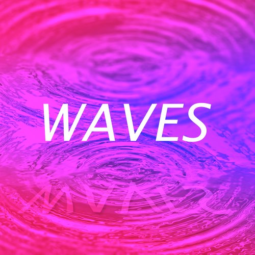 Waves