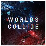 Worlds Collide