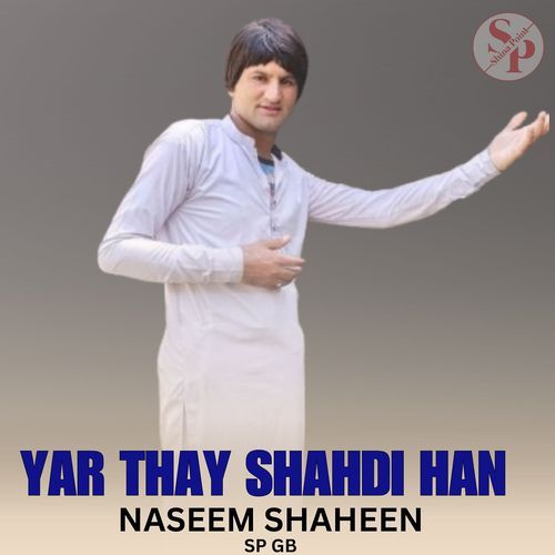 Yar Thay Shahdi Han