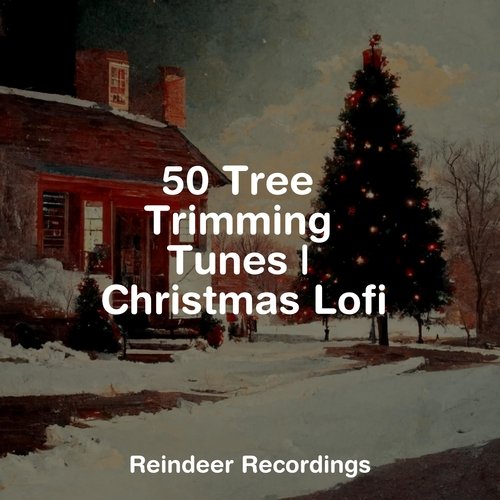 50 Tree Trimming Tunes | Christmas Lofi_poster_image