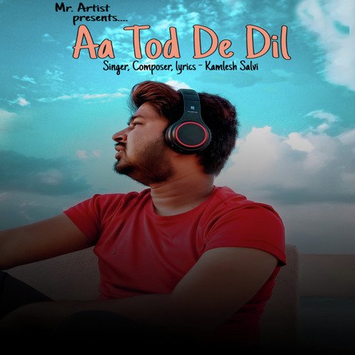 Aa Tod De Dil