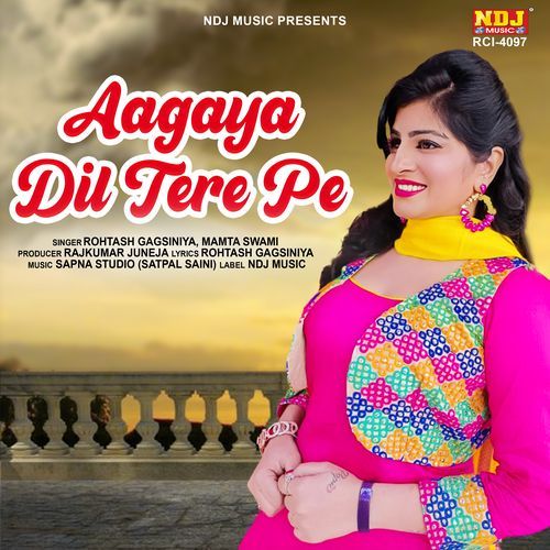 Aagaya Dil Tere Pe