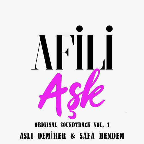 Afili Aşk (Original Soundtrack), Vol.1_poster_image