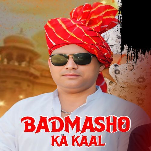 Badmasho Ka Kaal