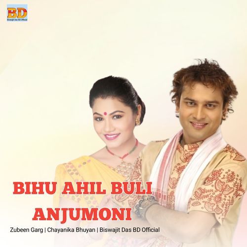 Bihu Ahil Buli (From Anjumoni)