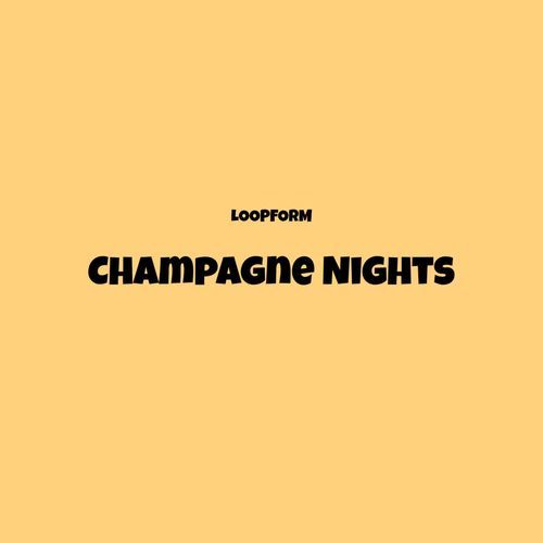 Champagne Nights