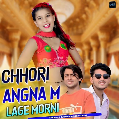 Chhori Angna M Lage Morni