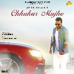 Chhukar Mujhe