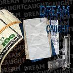 Dream Caught