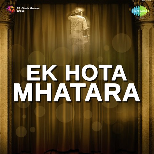 Ek Hota Mhatara -Drama
