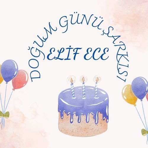 Elif Ece Doğum Günü Şarkısı cover art