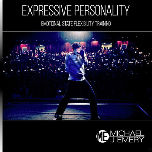 Expressive Personality: Emotional State Flexibility Training
