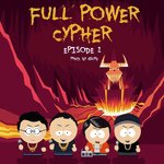 Full Power Cypher (Episode 1)