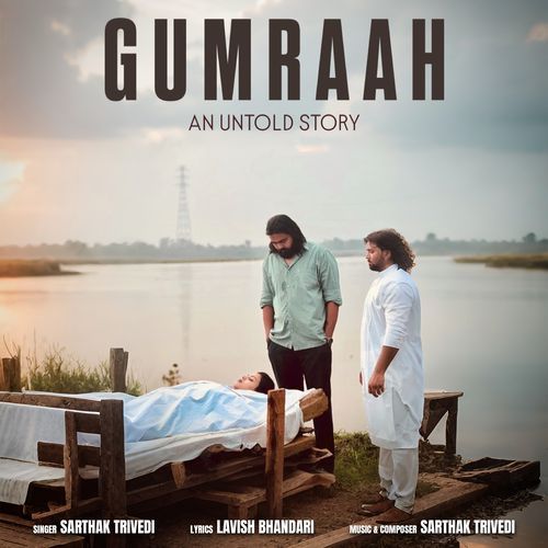 GUMRAAH AN UNTOLD STORY