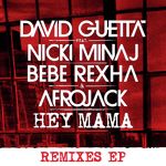 Hey Mama (feat. Nicki Minaj, Bebe Rexha &amp; Afrojack) (Afrojack Remix)