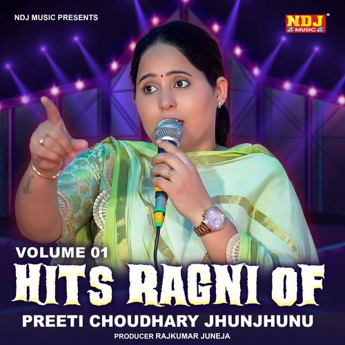 Hits Ragni Of Preeti Choudhary Jhunjhunu, Vol. 1