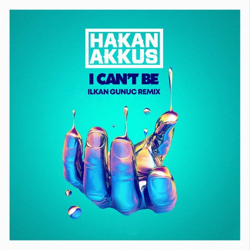 I Can't Be (Ilkan Gunuc Remix) (Ilkan Gunuc Remix) cover art