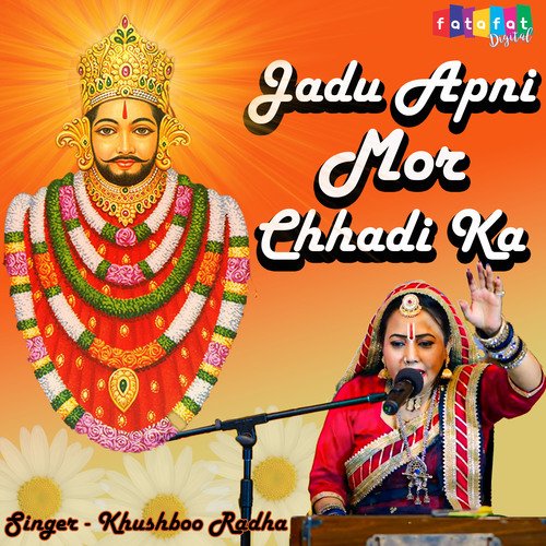 Jadu Apni Mor Chhadi Ka (Hindi)