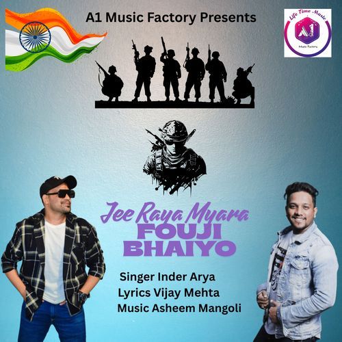 Jee Raya Myara Fouji Bhaiyo