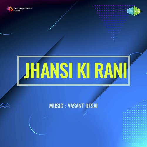 Jhansi Ki Rani