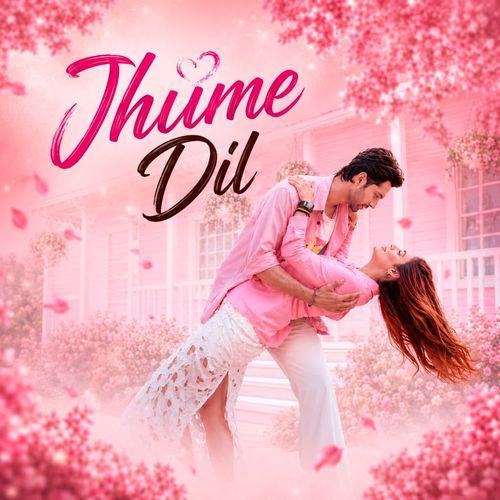 Jhume Dil