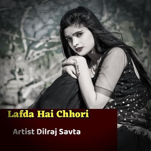 Lafda Hai Chhori