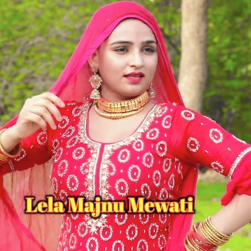 Lela Majnu Mewati