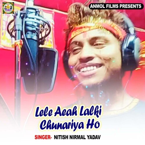 Lele Aeah Lalki Chunariya Ho