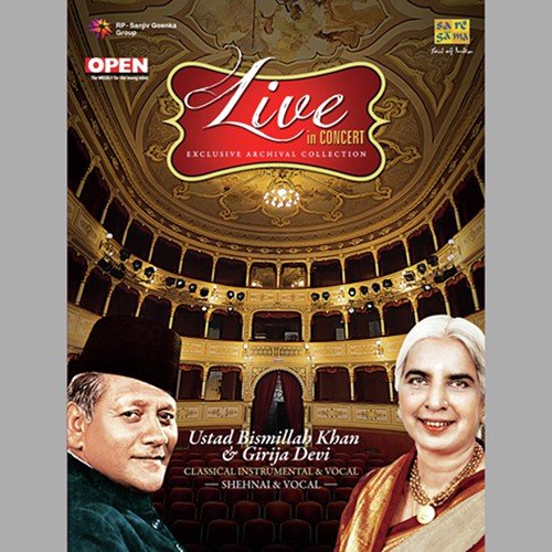 Live In Concert - Ustad Bismillah Khan And Girija Devi - Vol. 1