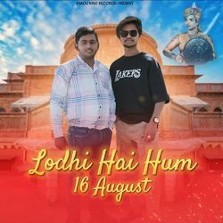 Lodhi Hai Hum(16 August)-FCsGeCFcZAI