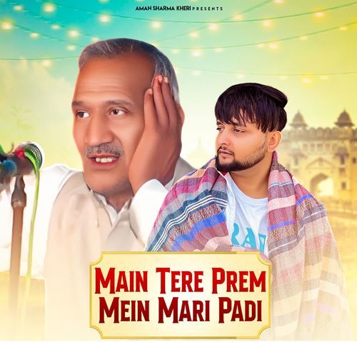 Main Tere Prem Mein Mari Padi