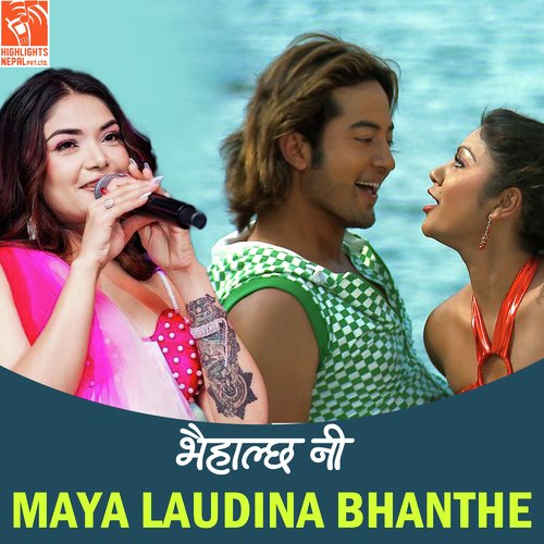 Maya Laudina Bhanthe (From "Bhaihalchha Ni")_poster_image