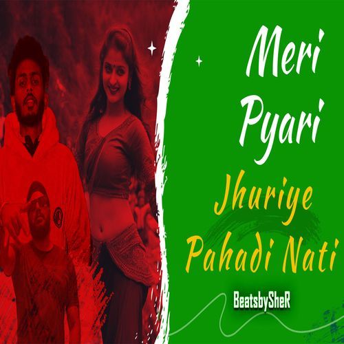 Meri Pyari Jhuriye Pahadi Nati