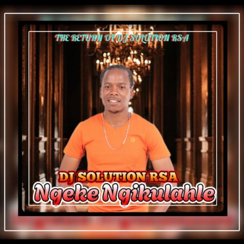 NGEKE NGIKULAHLE