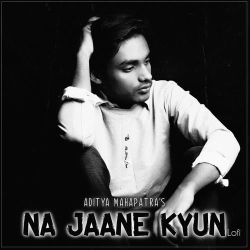 Na Jaane Kyun (Lofi)