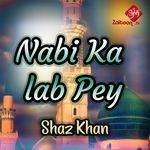 Nabi Ka Lab Pey - Single