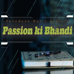 Passion Ki Bhandi-XTwOQSFXW2M