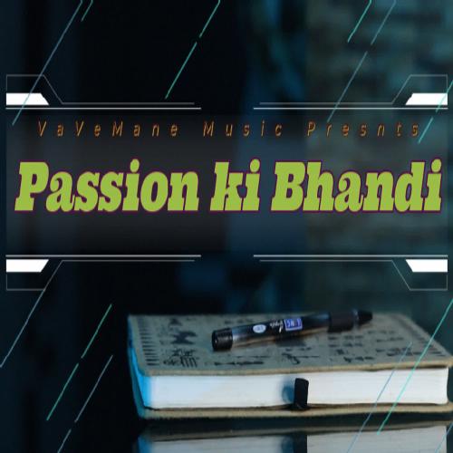 Passion Ki Bhandi