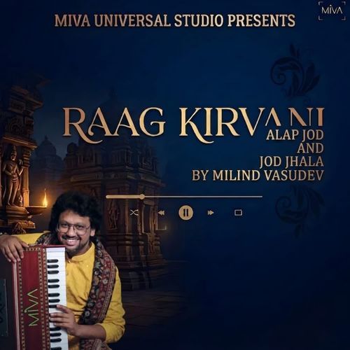 Raag Kirvani (Alap Jod And Jod Jhala)