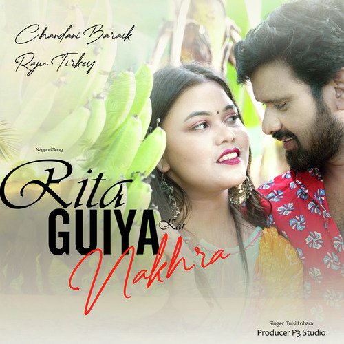 Rita Guiya Kar Nakhra (Nagpuri)