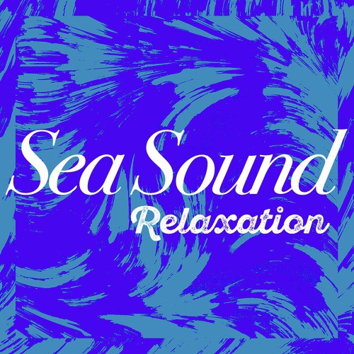 Sea Sound Relaxation