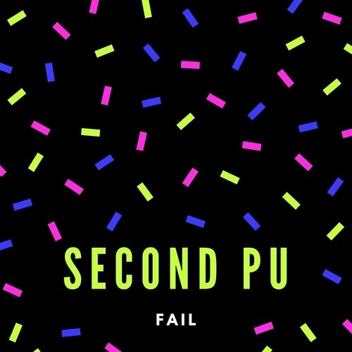 Second Pu Fail