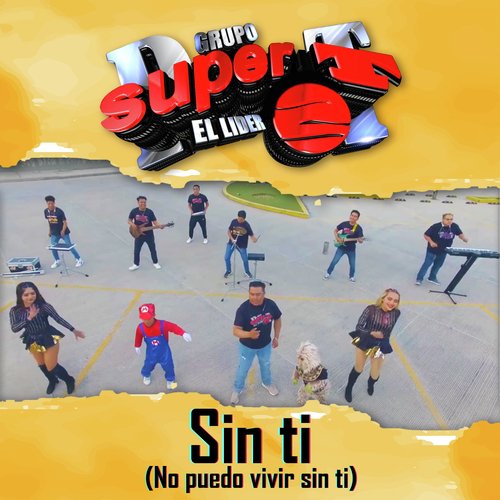 Sin Ti (No Puedo Vivir Sin Ti)