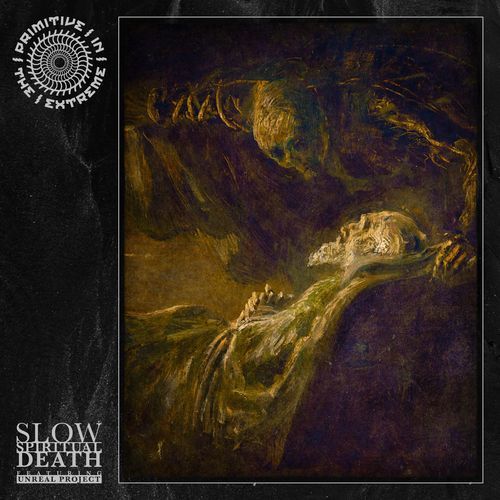 Slow Spiritual Death (feat. Unreal Project)
