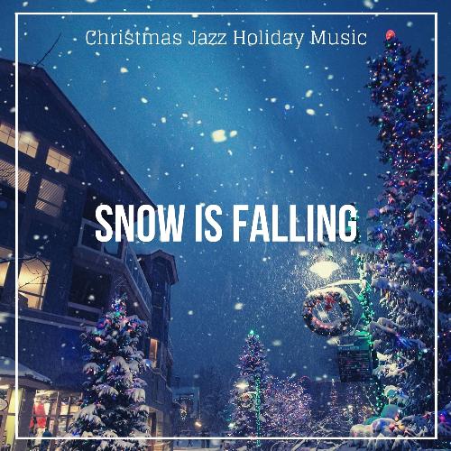 Snow Is Falling
