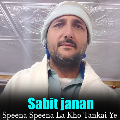 Speena Speena La Kho Tankai Ye