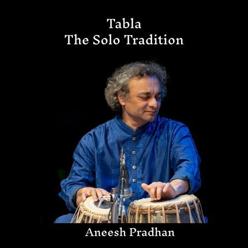 Tabla the Solo Tradition