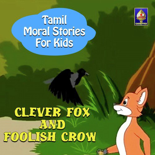 Tamil Moral Stories for Kids - Clever Fox And Foolish Crow