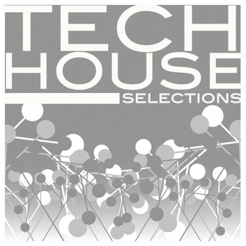 Tech House Selections